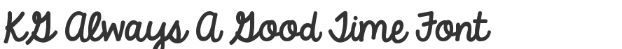 KG Always A Good Time Font