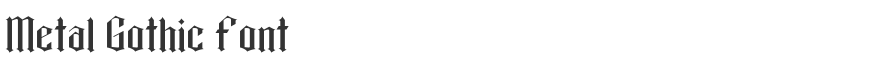 Metal Gothic Font