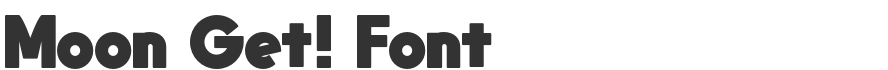 Moon Get! Font