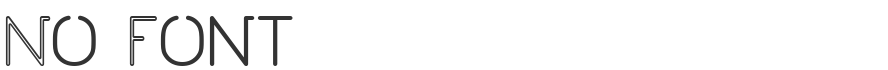 No Font