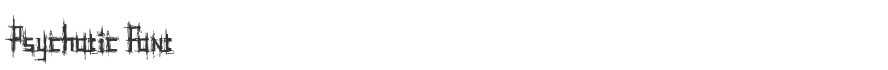 Psychotic Font