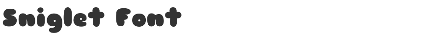 Sniglet Font