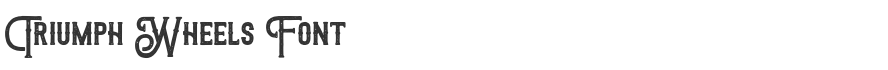 Triumph Wheels Font
