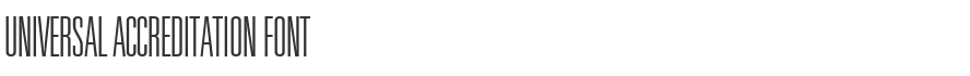 Universal Accreditation Font