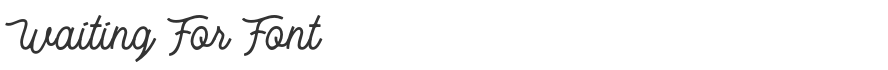 Waiting For Font
