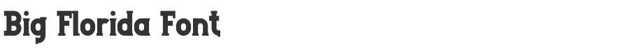 Big Florida Font