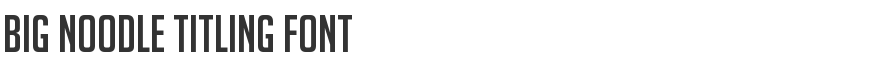 Big Noodle Titling Font