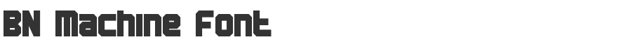 BN Machine Font