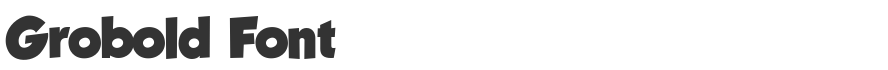 Grobold Font