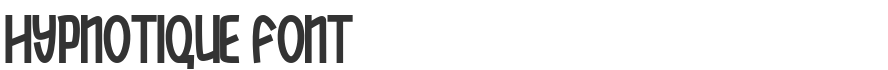 Hypnotique Font