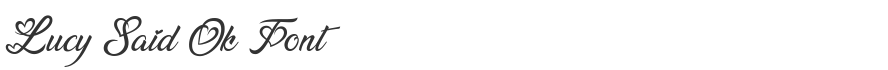 Lucy Said Ok Font