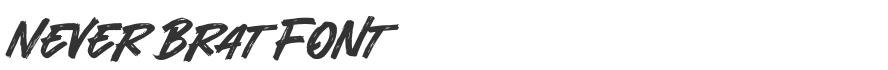 Never Brat Font