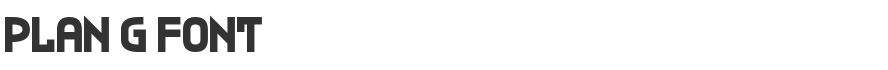 Plan G Font