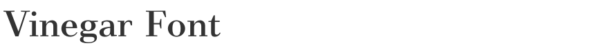 Vinegar Font