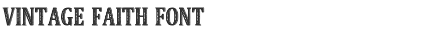 Vintage Faith Font