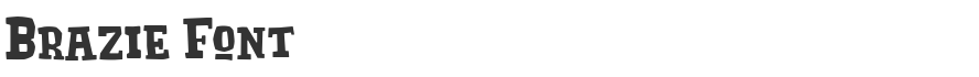 Brazie Font