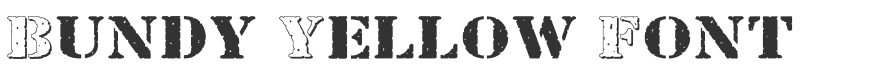Bundy Yellow Font
