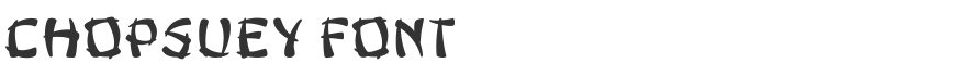 ChopsUey Font