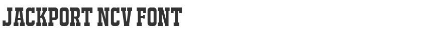 Jackport NCV Font