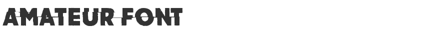 Amateur Font