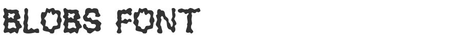 Blobs Font