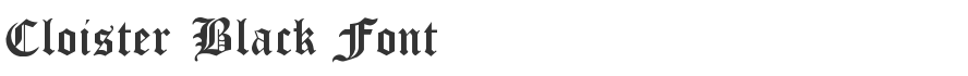 Cloister Black Font