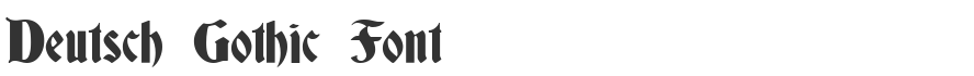 Deutsch Gothic Font