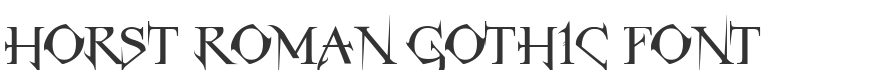 Horst Roman Gothic Font