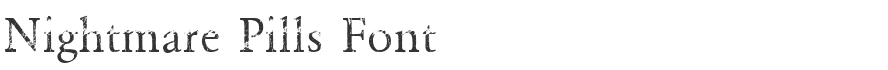 Nightmare Pills Font