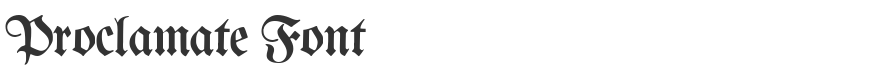Proclamate Font