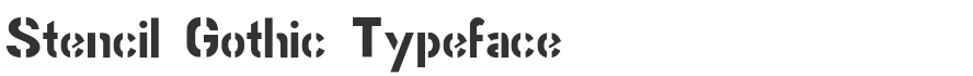 Stencil Gothic Typeface