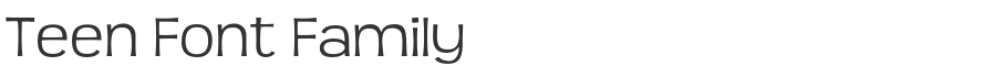 Teen Font Family