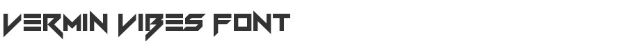 Vermin Vibes Font