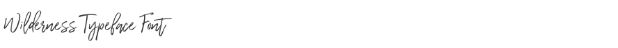 Wilderness Typeface Font