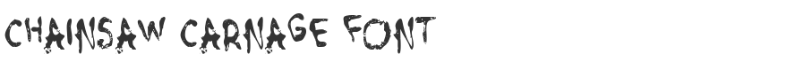 Chainsaw Carnage Font