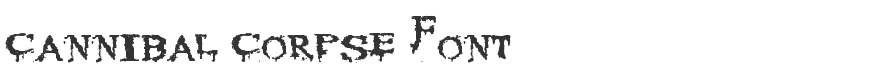Cannibal Corpse Font