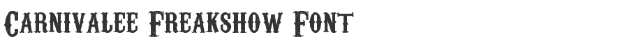 Carnivalee Freakshow Font