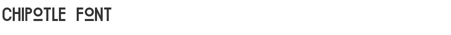 Chipotle Font