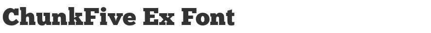 ChunkFive Ex Font