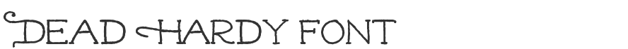 Dead Hardy Font