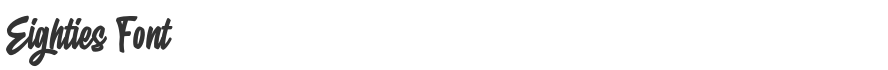Eighties Font
