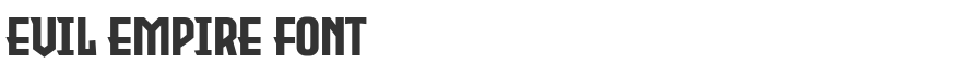 Evil Empire Font