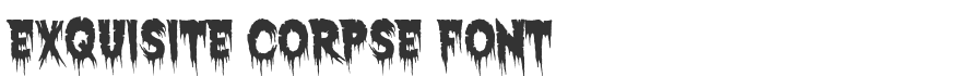 Exquisite Corpse Font