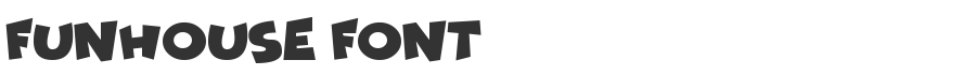 Funhouse Font