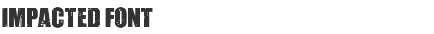 Impacted Font