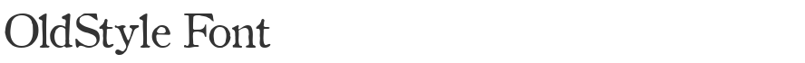 OldStyle Font