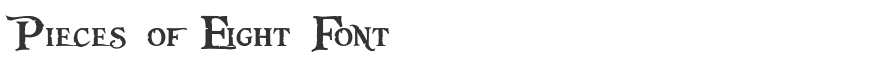 Pieces of Eight Font