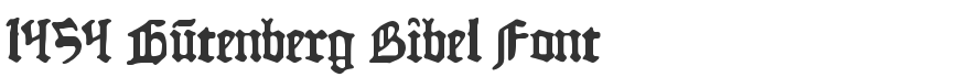 1454 Gutenberg Bibel Font