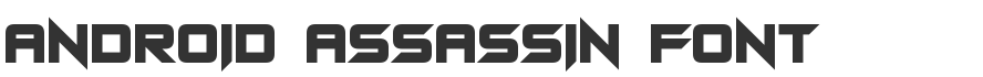 Android Assassin Font