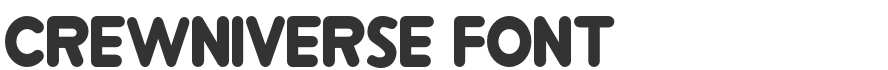 Crewniverse Font